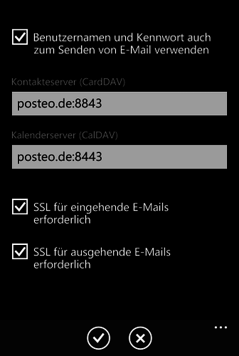 Überprüfen Sie, ob die Häkchen bei „SSL für eingehende E-Mails erforderlich“ und bei „SSL für ausgehende E-Mails erforderlich“ gesetzt sind. Tippen Sie auf das kreisförmige Häkchensymbol zum Abschliessen der Einstellungen.